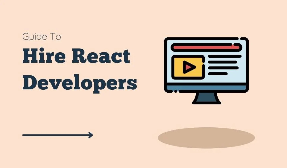Best Guide to Hire React Developers in 2022 2 Hire React Developers