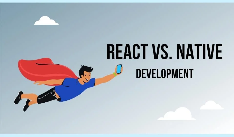 Best Guide to Hire React Developers in 2022 9 React Vs. Native Development