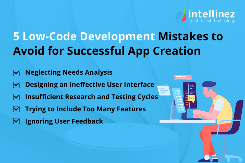 Avoid These Low Code Development Mistakes for Successful App Creation 2 Low Code Development Mistakes