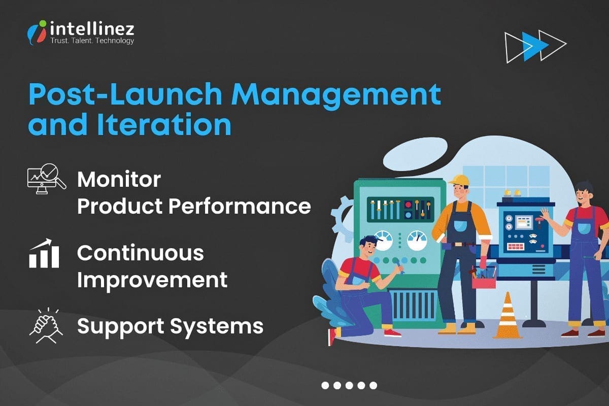 5 Best Practices for Managing the Product Development Lifecycle 7 Post-Launch Management in PDLC
