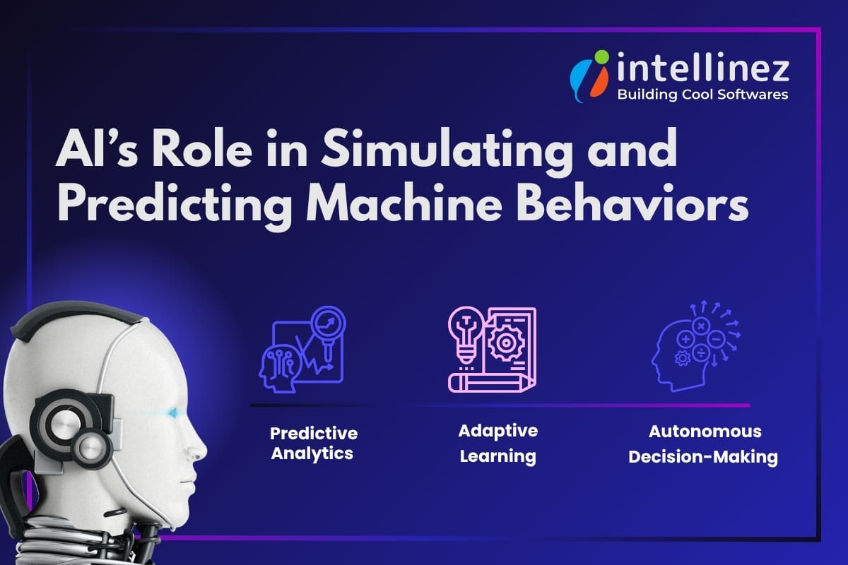 How is AI Impacting the Manufacturing Industry? 8 AI’s Role in Simulating and Predicting Machine Behaviors